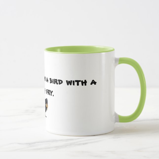 Mug with Be happier than a bird with a french fry (Right)