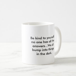 Mug with message - be kind to yourself