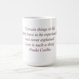 Mug with Paulo Coelho Quote