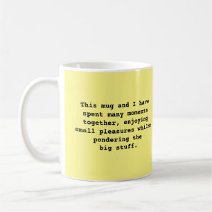 Mug With Simple Philosophical Phrase