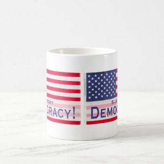 Mug with "Support Democracy" Flag message