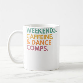 Mug Wo Week-ends Caféine Et Comps De Danse Compétition