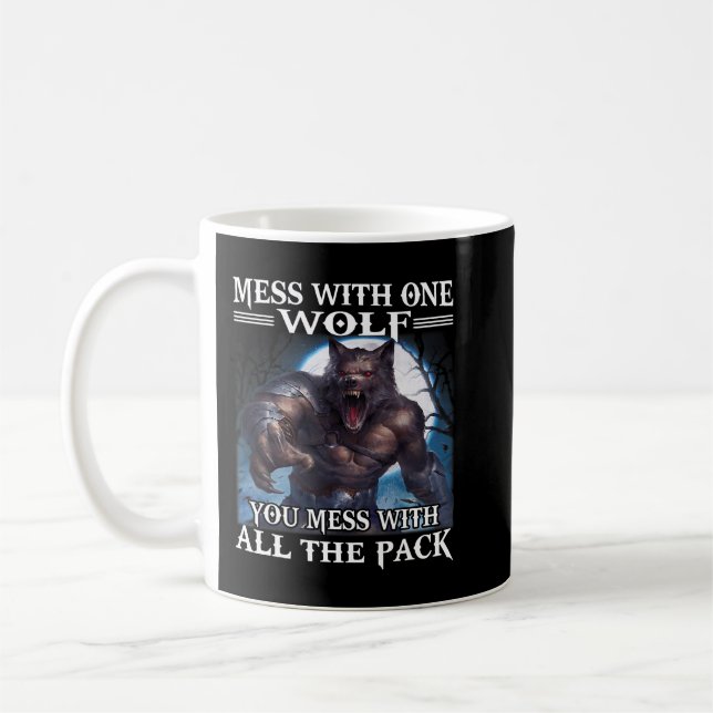 Mug Wolf Mess Avec Un Loup Vous Mess Avec Tout Le Pack (Gauche)