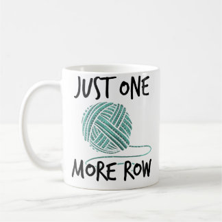 Mug Womens Just One More Row Knitting Wool Crocheting