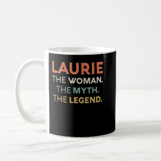 Mug Womens Laurie The Woman The Myth Legend Name Perso