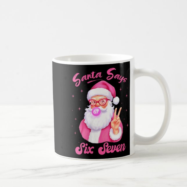 Mug Womens Santa Says Six Seven Christmas 67 Meme Xmas (Droite)