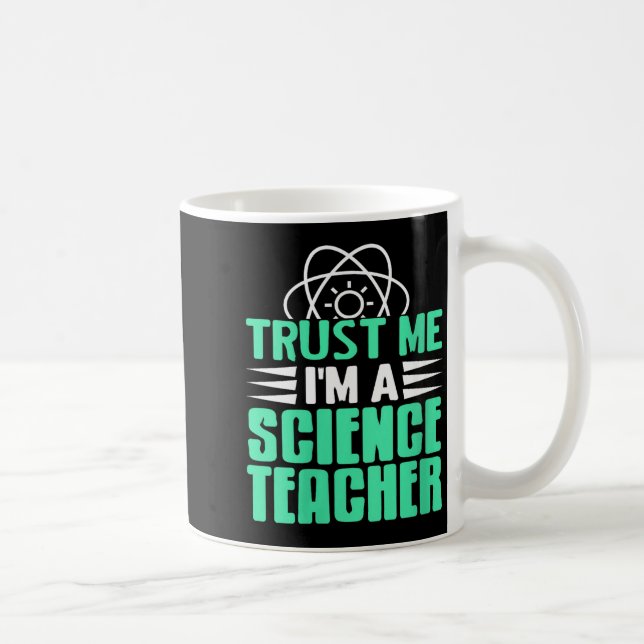 Mug Womens Trust Me I’m Science Teacher With Stem Supe (Droite)