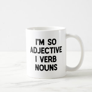 Mug Word Nerd drôle "I'm So Adjective" Wordplay Geek