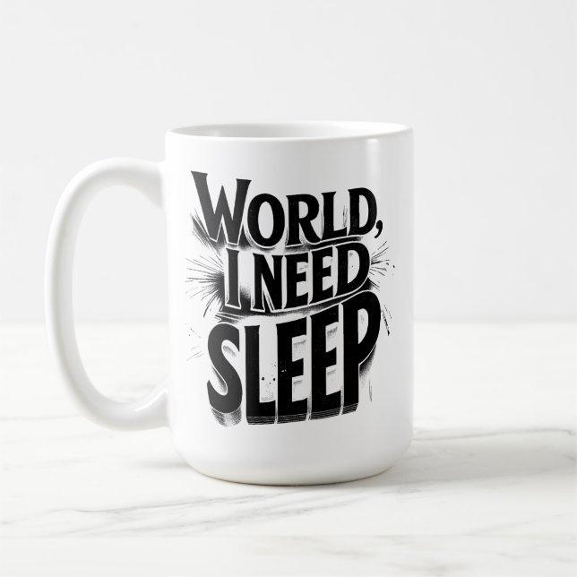 Mug World, I Need Sleep Funny Typography Design (Gauche)
