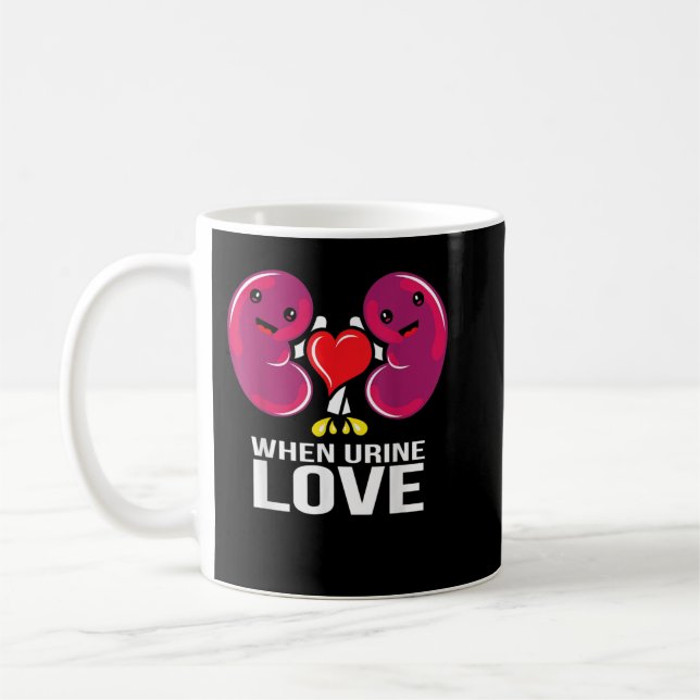 Mug World Kidney Day When Urine Love Kidney Disease Aw (Gauche)