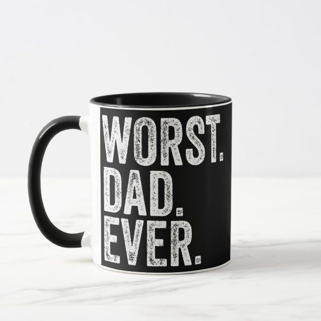 Mug Worst Dad Ever Funny Father's Day Distressed (Gauche)