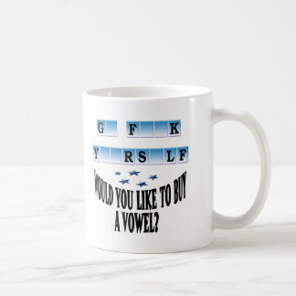 Mug Woul que vous aimez acheter une voyelle ?