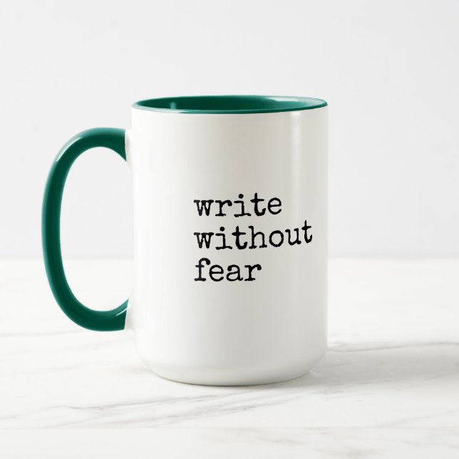 Mug Write Without Fear Edit Without Mercy Writers (Gauche)