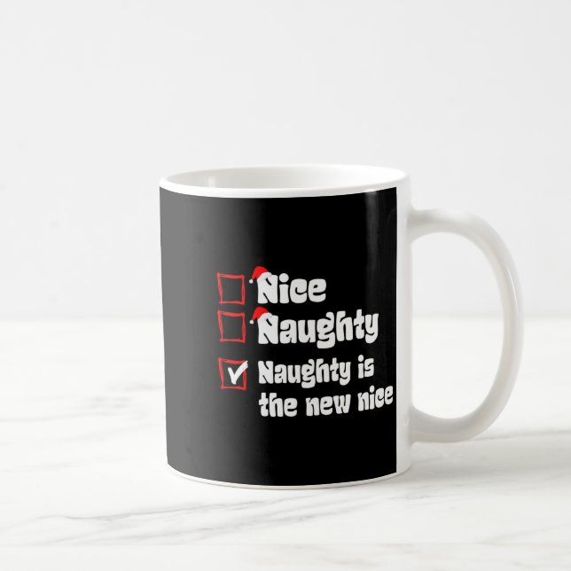 Mug Xmas Nice Naughty Naughty Is The New Nice Christma (Droite)