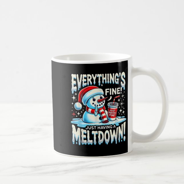 Mug Xmas Winter Tout va bien juste avoir un Meltdo (Droite)
