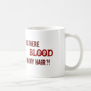 MUG Y A IL SANG DANS MES CHEVEUX ? !