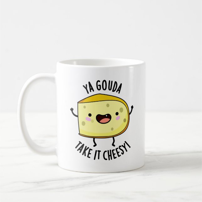 Mug Ya Gouda Prenez-Le Cheesy Funny Cheese Pun (Gauche)