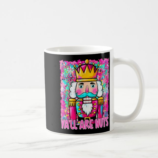 Mug Y'all Are Nuts Nutcracker Merry Christmas Funny Xm (Droite)