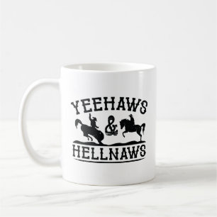 Mug Yeehaws Et Hellnaws