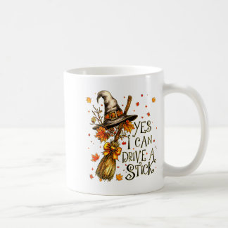 Mug Yes I Can Drive A Stick Fall Halloween Soky Witch 