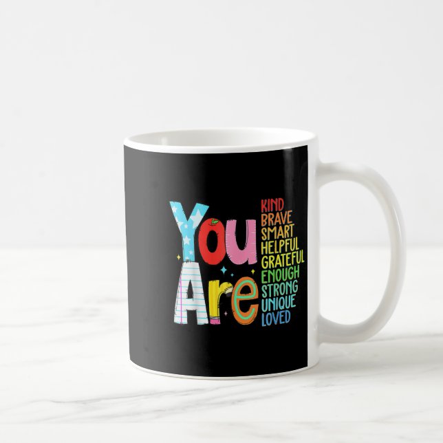 Mug You Are Smart Brave Strong Kind Loved Motivation T (Droite)