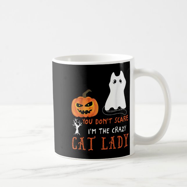 Mug You Don't E Me I'm The Crazy Cat Lady Funny Hallow (Droite)