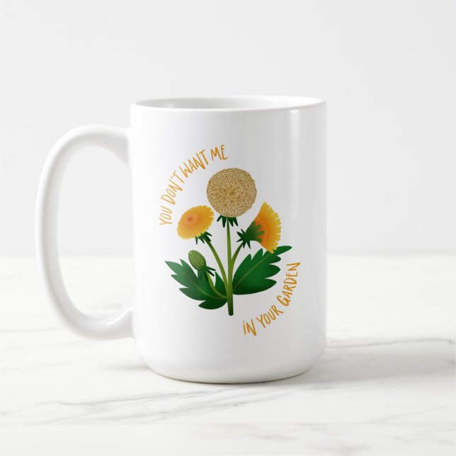 Mug You Don't Want Me In Your Garden (Left)