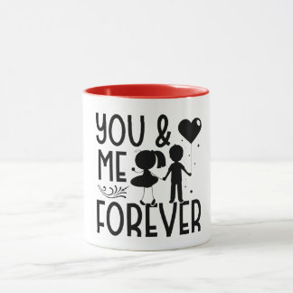 Mug You & Me Forever Saint Valentin