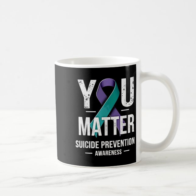 Mug You Suicide Prevention Awareness  (Droite)