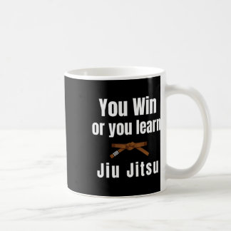 Mug You Win Or You Learn Jiujitsu Judo Karate Boxing K
