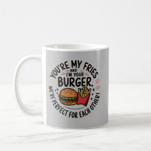 Mug You're My Fries, I'm Your Burger   Cute Fast Food 