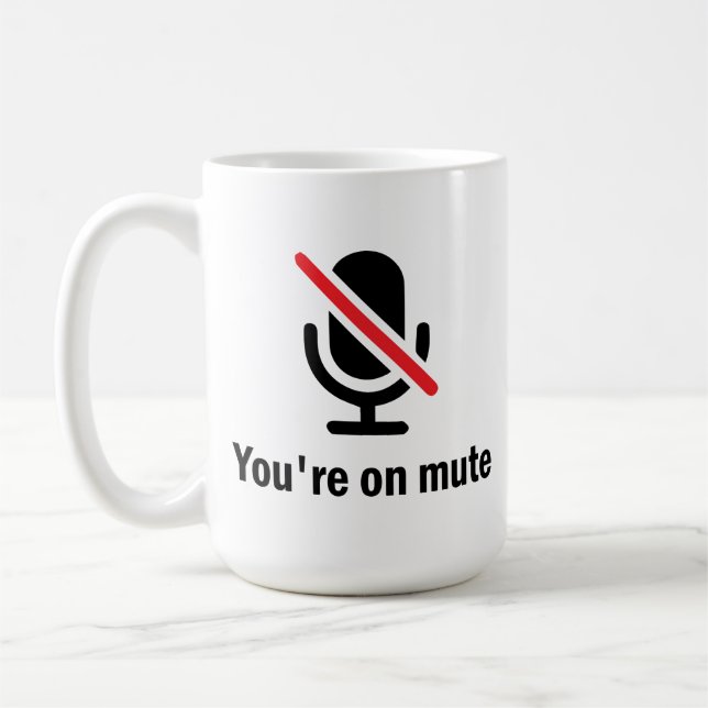 Mug You're on mute (Gauche)