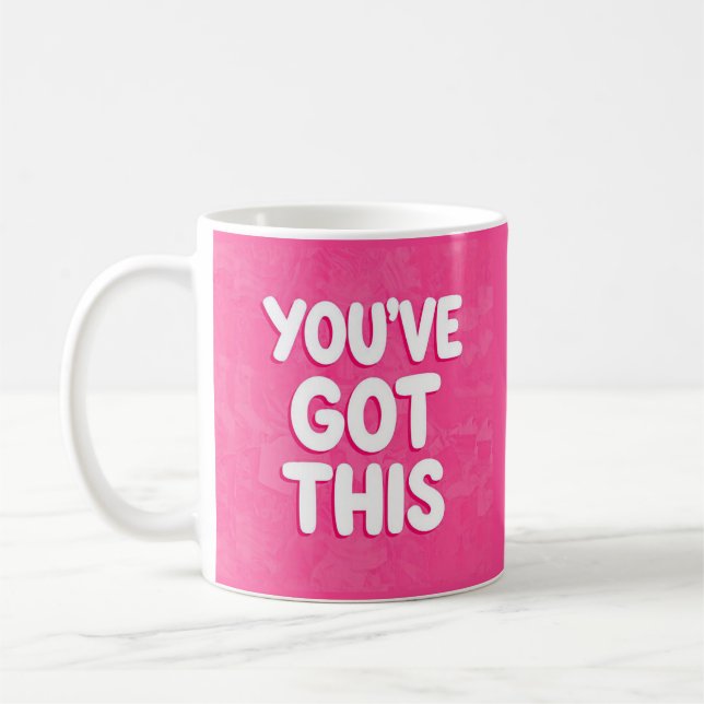 Mug You've got this words on pink (Gauche)