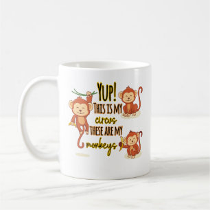 Mug Yup ! C'est mon cirque, ce sont mes trois singes