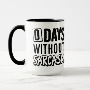 Mug Zéro jour sans sarcasme