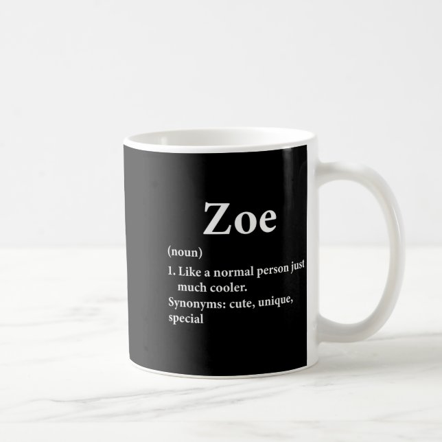 Mug Zoe Name Definition Funny D  (Droite)