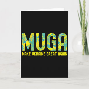 Muga Make Ukraine Great Again Support Funny Saying Card