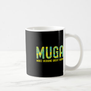 Muga Make Ukraine Great Again Support Funny Saying Coffee Mug