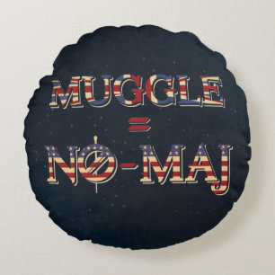 MUGGLE™ = NO-MAJ™ ROUND PILLOW