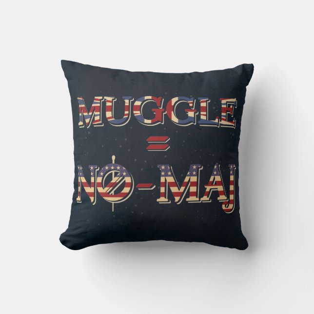 MUGGLE™ = NO-MAJ™ THROW PILLOW (Front)