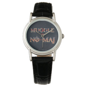 MUGGLE™ = NO-MAJ™ WATCH