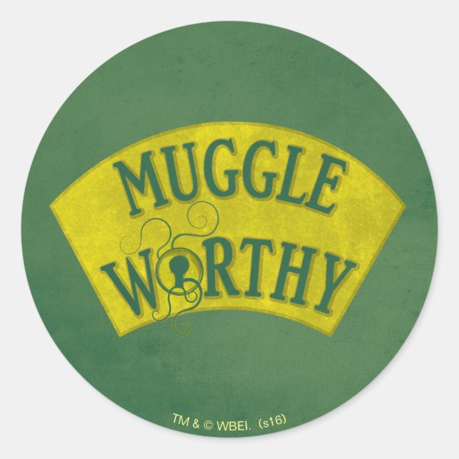 MUGGLE WORTHY™ CLASSIC ROUND STICKER (Front)