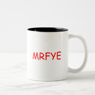 Mugs MRFYE (Style 1)