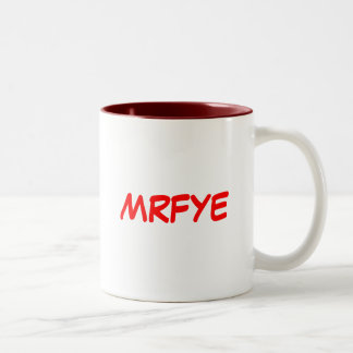 Mugs MRFYE (Style 2)