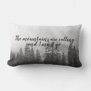 Muir quote the mountain are calling black & white lumbar pillow