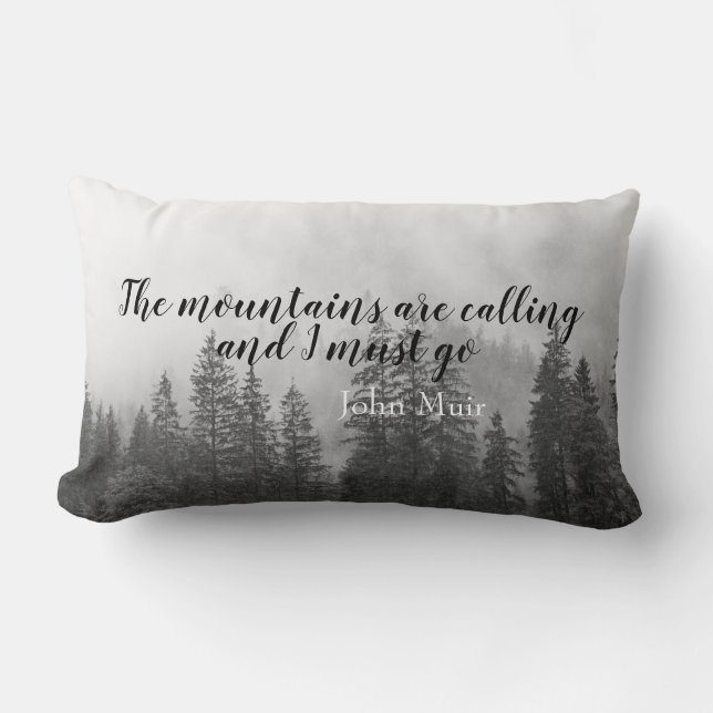 Muir quote the mountain are calling black & white lumbar pillow (Front)