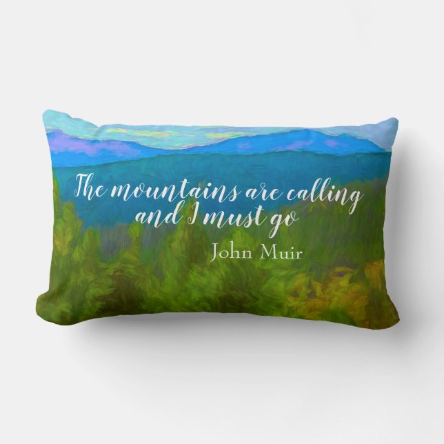 Muir quote the mountain are calling landscape art  lumbar pillow (Front)