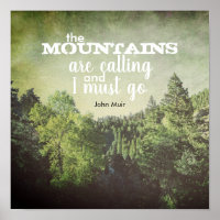 Muir quote the mountains are calling pine trees