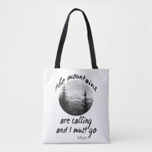 Muir quote tote bag the mountains are calling text
