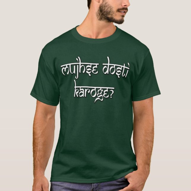 Mujhse Dosti Karoge? T-Shirt (Front)